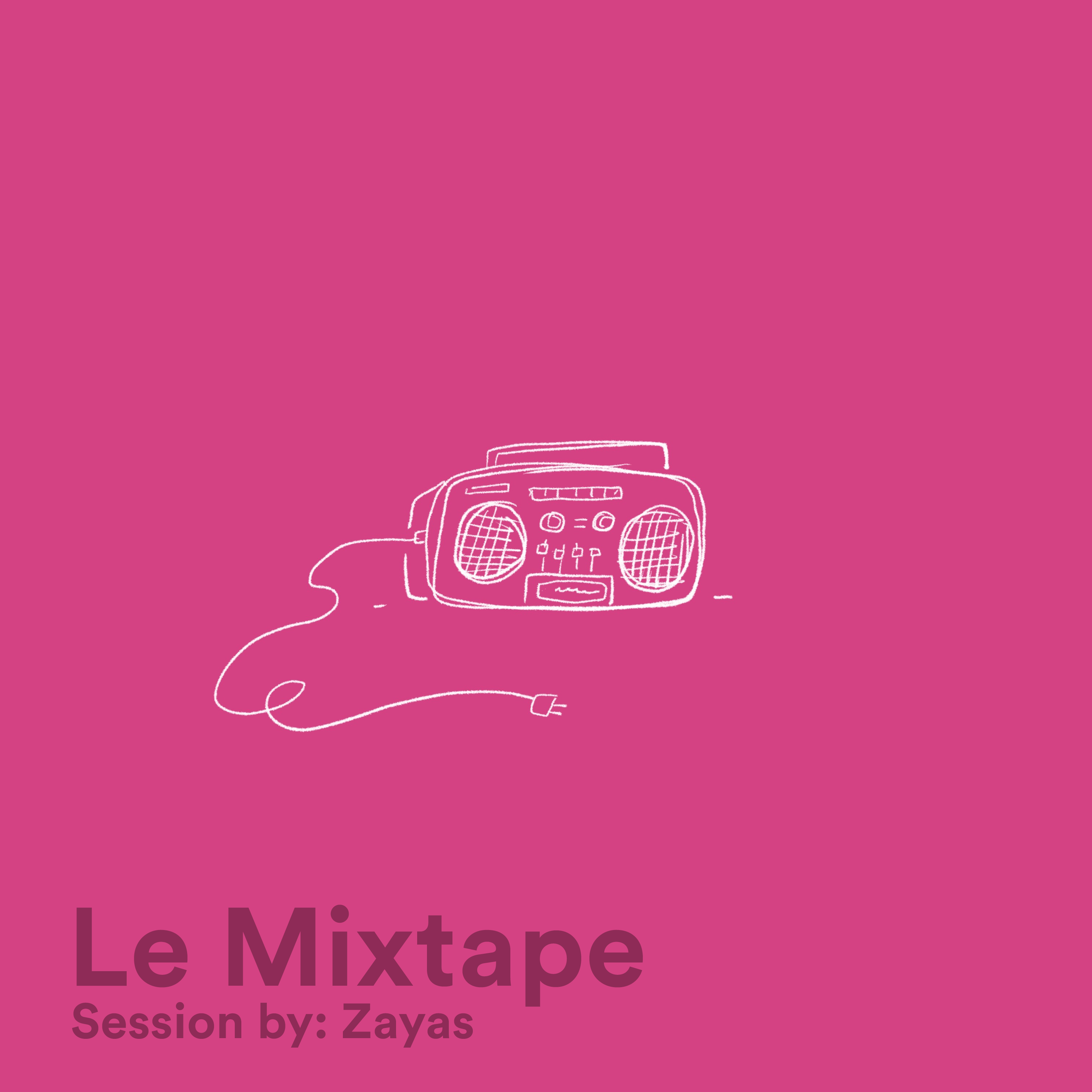 ZAYAS – Le Mixtape